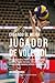 Creando el Mejor Jugador de Voleibol: Descubre los secretos y trucos utilizados por los mejores jugadores de voleibol profesional y entrenadores, para ... y fortaleza Mental (Spanish Edition)
