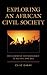 Exploring an African Civil Society: Development and Democracy in Malawi, 1994–2014
