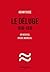 Le Déluge. 1916-1931: Un nouvel ordre mondial (Histoire) (French Edition)