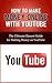 How to Make Money Online with YouTube: The Ultimate Honest Guide for Making Money on YouTube (YouTube Videos, YouTube Marketing Guides, Social Media Business, Making Money Online)