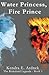 Water Princess, Fire Prince (The Rizkaland Legends, #1)