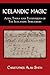 Icelandic Magic: Aims, tools and techniques of the Icelandic sorcerers