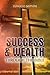 Success & Wealth Through The Bible