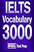 Official IELTS Vocabulary 3000  by Official Test Prep Content ...