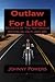Outlaw For Life!: Secrets of the Notorious Waterloo Outlaws MC
