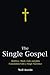 The Single Gospel:  Matthew...