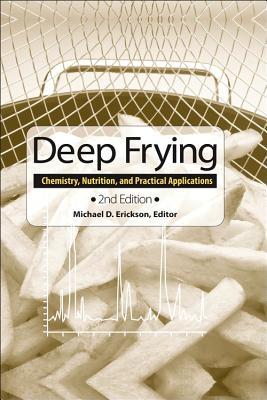 Deep Frying: Chemistry, Nutrition, and Practical Applications (Hardcover)
