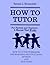 How To Tutor Workbook for M...