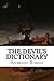 The Devil's Dictionary by Ambrose Bierce The Devil's Dictionary by Ambrose Bierce