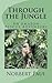 Through the Jungle: An Amazon Rescue Adventure