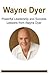 Wayne Dyer: Powerful Leadership and Success Lessons from Wayne Dyer: Wayne Dyer, Wayne Dyer Book, Wayne Dyer Lessons, Wayne Dyer Words, Wayne Dyer Info