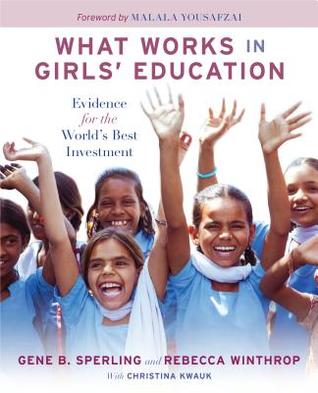 What Works in Girls' Education: Evidence for the World's Best Investment (Paperback)