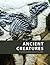 Ancient Creatures