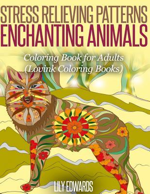 Stress Relieving Patterns Enchanting Animals (Paperback)
