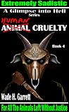 Human Cruelty by Wade H. Garrett