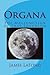 Organa: The Malfunction of ...