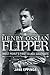 Henry Ossian Flipper: West ...