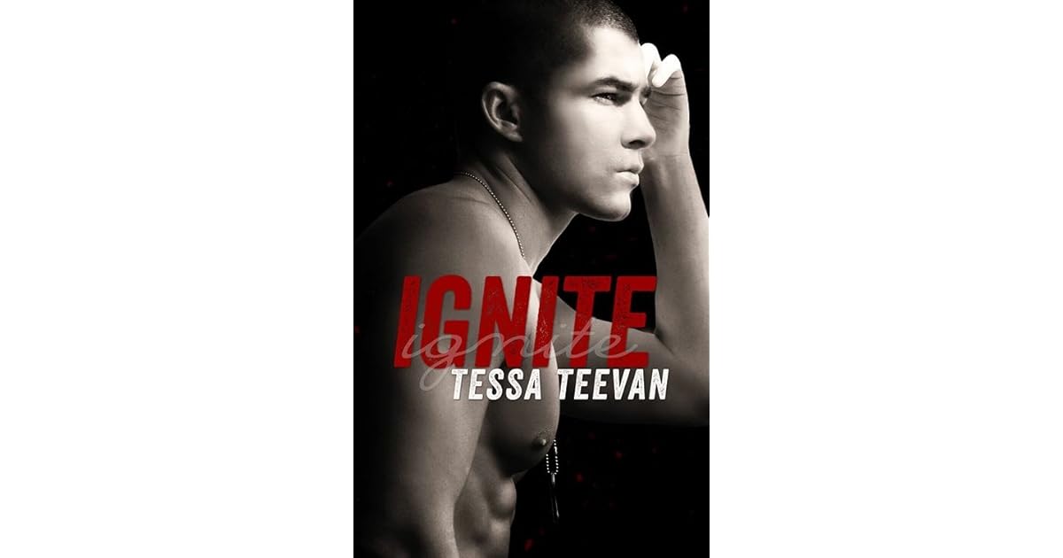 Ignite (Explosive, 1) by Tessa Teevan