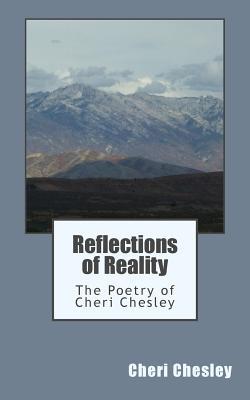 Reflections of Reality: The Poetry of Cheri Chesley