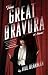 The Great Bravura: A Novel