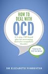 How to Deal with OCD by Elizabeth Forrester