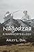 Nagodzaa: A Warrior's Elegy