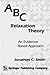 ABC Relaxation Theory: An Evidence - Based Approach