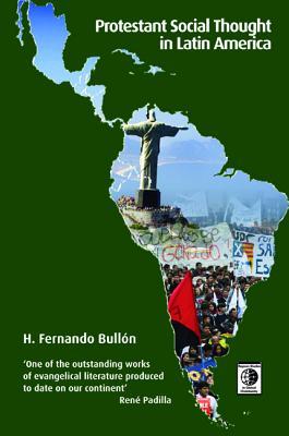 Protestant Social Thought in Latin America: The Debate on Development (Regnum Studies in Global Christianity)
