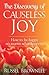 The Discovery of Causeless Joy by Russel Brownlee