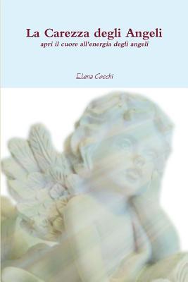 La Carezza degli Angeli (Italian Edition)