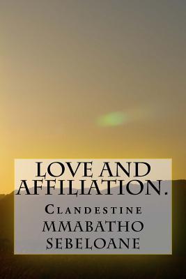 Love And Affiliations.: Clandestine
