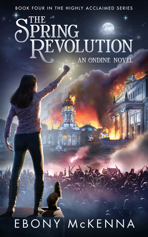 The Spring Revolution (Ondine, #4)