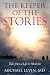 The Keeper of the Stories: Tales from a Life in Medicine