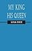 My King-His Queen by Lisa Dee