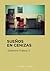 Sueños en cenizas (Spanish Edition)