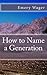 How to Name a Generation