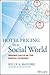 Hotel Pricing in a Social World: Driving Value in the Digital Economy (Wiley and SAS Business Series)
