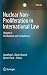 Nuclear Non-Proliferation in International Law by Jonathan L. Black-Branch Nuclear Non-Proliferation in International Law by Jonathan L. Black-Branch