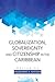Globalization, Sovereignty and Citizenship in the Caribbean