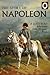 The Story of Napoleon: A La...