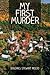 My First Murder