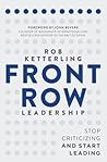 Front-Row Leadership: Stop Criticizing and Start Leading