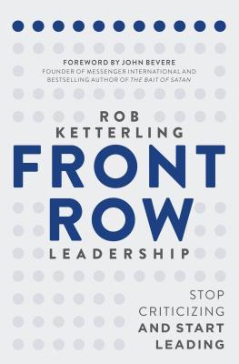 Front-Row Leadership: Stop Criticizing and Start Leading (Paperback)