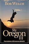 My Oregon III: Re...