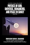 Physics of God, Universe, Humankind, and Peace in Family Physics of God, Universe, Humankind, and Peace in Family