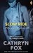 Slow Ride (Playing for Keeps, #1)
