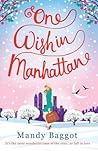 One Wish in Manhattan by Mandy Baggot