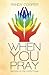 When You Pray: Sermons on t...