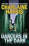 Dancers in the Dark by Charlaine Harris