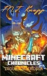 Minecraft: Chronicles Trouble in Utopia